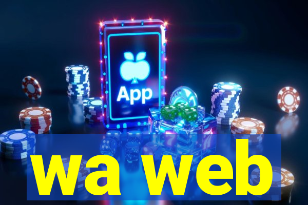 wa web